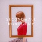 SECONDWALL / Beautiful Lie ¡ÌCD¡Í