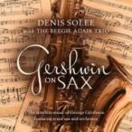 Denis Solee / Beegie Adair / Gershwin On Sax 輸入盤 〔CD〕