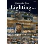 Commercial Space Lighting vol.2 / 書籍  〔本〕