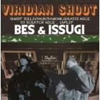 BES &amp; ISSUGI / VIRIDIAN SHOOT (2 листов комплект аналог запись ) (LP)