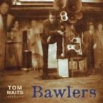 Tom Waits トムウェイツ / Bawlers  輸入盤 〔CD〕