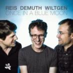 Michel Reis / Marc Demuth / Paul Wiltgen / Once In A Blue Moon Í¢ÆþÈ× ¡ÌCD¡Í