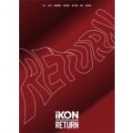 iKON / RETURN ¡Ú½é²óÀ¸»º¸ÂÄêÈ×¡Û (2CD+2Blu-ray+PHOTOBOOK) ¡ÌCD¡Í