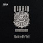 HIBRID ENTERTAINMENT / HIBRID OR DIE (CD)