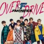 FANTASTICS from EXILE TRIBE / OVER DRIVE (+DVD)  〔CD Maxi〕