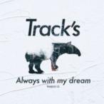 Track's / Always with my dream (CD)