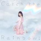 水瀬いのり / Catch the Rainbow!  〔CD〕