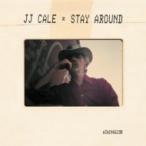 J.J. Cale ジェイジェイケイル / Stay Around 輸入盤 〔CD〕