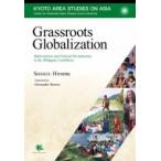 Grassroots　Globalization Reforestation　and　Cultural　Revitalization　in　the　Philippine　Cordilleras Kyoto　Area　Studies　on　Asia