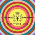 Vintage Trouble / Chapter II Ep II 輸入盤 〔CD〕