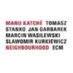 Manu Katche / Neighbourhood (180グラム重量盤アナログレコード / ECM）  〔LP〕