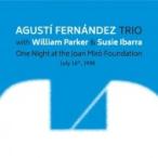 Agusti Fernandez / William Parker / Susie Ibarra / One Night At The Joan Miro Foundation 輸入盤 〔CD〕