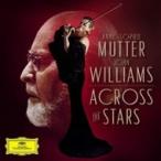 John Williams ジョンウィリアムズ / アクロス・ザ・スターズ〜ジョン・ウィリアムズ傑作選　アンネ＝ゾフィー