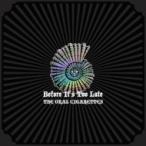 THE ORAL CIGARETTES / Before It's Too Late ¡ÌCD¡Í