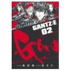  на следующий день отправка *GANTZ:E 02/ внутри ..