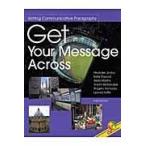 翌日発送・Ｇｅｔ　ｙｏｕｒ　ｍｅｓｓａｇｅ　ａｃｒｏｓｓ/神保尚武