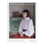 ＴＨＥ　ＦＡＣＴＯＲＹ　Ｓｅｗｉｎｇ　Ｂｏｏｋシンプルだけど、どこにもない服