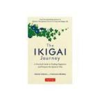 翌日発送・Ｔｈｅ　ＩＫＩＧＡＩ　Ｊｏｕｒｎｅｙ/エクトル・ガルシア