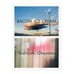 翌日発送・ＢＡＣＯＮ　ＩＣＥ　ＣＲＥＡＭ/奥山由之