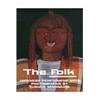 翌日発送・Ｔｈｅ　Ｆｏｌｋ/西村裕介