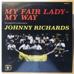 Johnny Richards／My Fair Lady - My Way 【中古LPレコード】 スペイン盤 FSR-609 ジョニー・リチャーズ FRESH SOUND