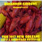 リアノン・ギデンズ Rhiannon Giddens / Live at 2017 New Orleans Jazz &amp; Heritage Fest