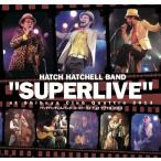 �n�b�`�n�b�`�F���o���h / �X�[�p�[���C�u at �N�A�g��2013 / DVD