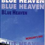 モーガンズ・バー　MORGAN'S BAR / BLUE HEAVEN / CD