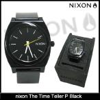 ニクソン nixon 腕時計 ザ タイム テラー P Black(nixon The Time Teller P メンズ &amp; レディース NA119000)