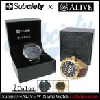 サブサエティ Subciety×アライブ Wネーム ウォッチ コラボ(subciety×ALIVE W-Name Watch)