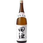 クール代込 田酒 特別純米酒 1800ml 西田酒造店 青森 要冷蔵　ギフト プレゼント(4582356331008)