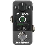 tc electronic DITTO+ ※国内正規品（ティーシーエレクトロニック）ルーパー