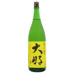 大那超辛口純米火入れ1800mlだ...