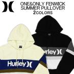 ハーレー パーカー HURLEY ONE&ONLY FENWICK SUMMER PULLOVER OAO(ワンアンドオンリー)・スウェット・フリース・プルオーバー・トップス・メンズ(男性用)