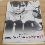 BS Tsuchiya Anna /strip me? (BAND SCORE)doremi музыкальное сопровождение выпускать фирма -