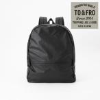 TO＆FRO BACKPACK -シンレザー- バックパック 旅行 トラベルグッズ 収納 リュック