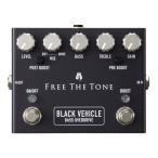 Free The Tone / BV-1V BLACK VEHICLE ベース用オーバードライブ (新宿店)