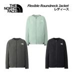 2025春夏 ザ・ノース・フェイス THE NORTH FACE レディース フレキシブル ラウンドネック ジャケット NPW22582 アウター アスレチックウエア アウトドア