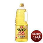 タカラ 本みりん 純米 国産米100% ペット 1800ml 1.8L × 2ケース / 12本 みりん 調味料 宝