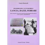 PIONIERI DELL’AUTOMOBILE - LANCIA, BAZZI, FERRARI　17389