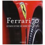 フェラーリ　Ferrari 70-SETTANTA VETTURE CHE HANNO FATTO LA STORIA-　20887
