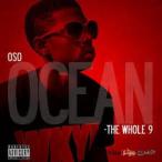 OSO OCEAN / THE WHOLE 9