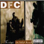 DFC / THINGS IN THA HOOD