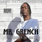 MR GRENCH / PRODUCT OF SOCIETY