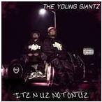 THE YOUNG GIANTZ / ITZ N UZ NOT ON UZ