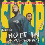 S.N.O.P / NUTTIN` ALL OVER YOUR FACE