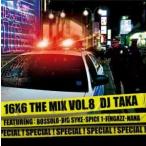DJ TAKA / 16×6 THE MIX VOL.8