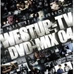 WEST UP DVD MIX VOL.4 MIXED BY DJ DEEQUITE-2011- [CD+DVD]