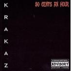 KRAKAZ / 50 GENTS AN HOUR