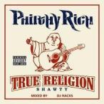 Philthy Rich / True Religion Shawty